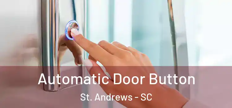  Automatic Door Button St. Andrews - SC