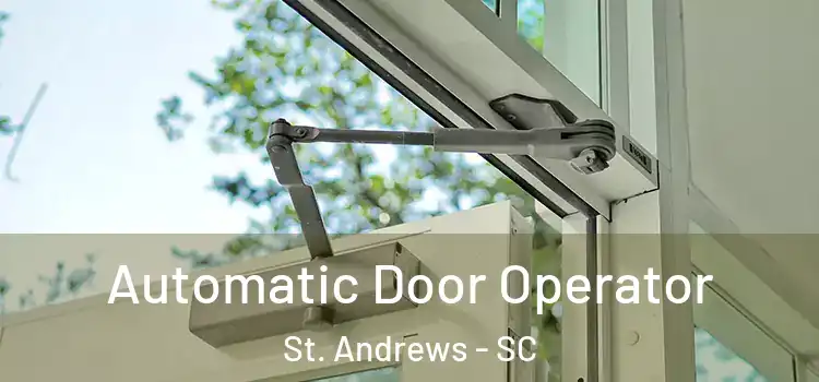 Automatic Door Operator St. Andrews - SC