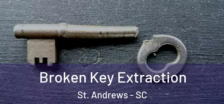Broken Key Extraction St. Andrews - SC