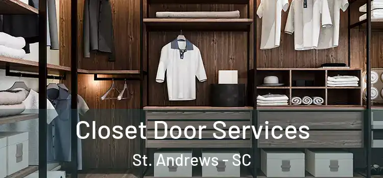 Closet Door Services St. Andrews - SC