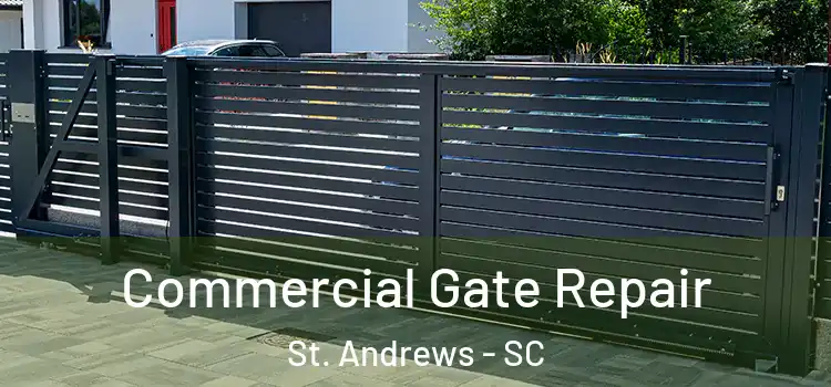  Commercial Gate Repair St. Andrews - SC