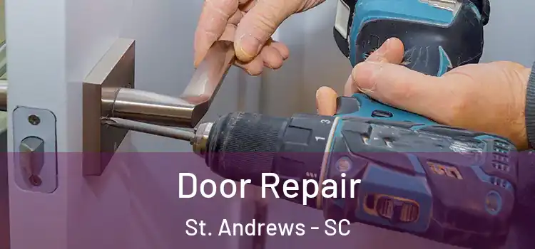  Door Repair St. Andrews - SC