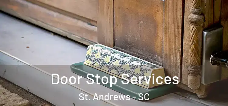 Door Stop Services St. Andrews - SC