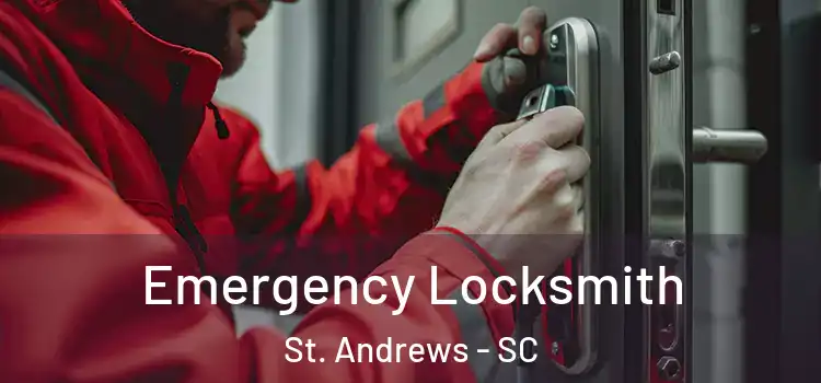 Emergency Locksmith St. Andrews - SC