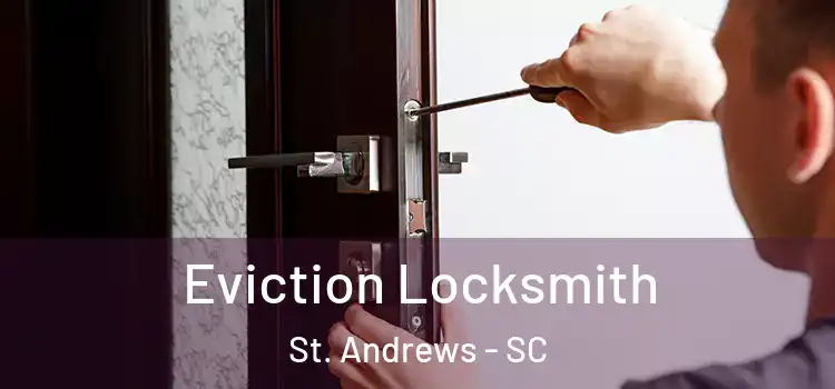 Eviction Locksmith St. Andrews - SC