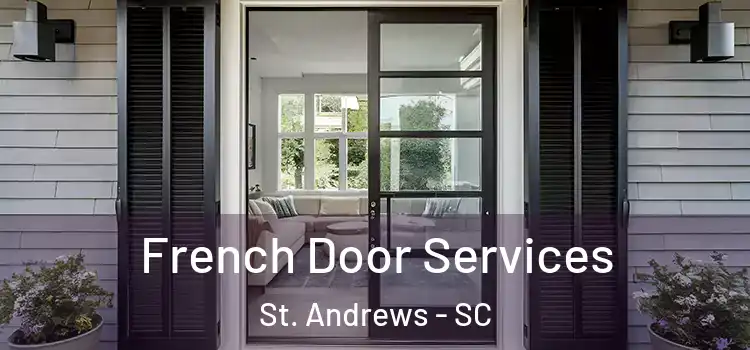 French Door Services St. Andrews - SC