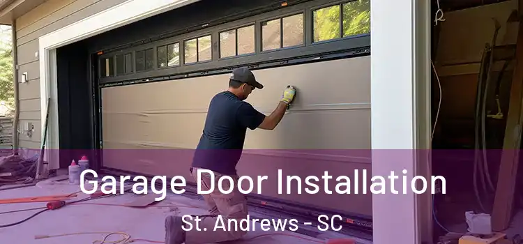  Garage Door Installation St. Andrews - SC