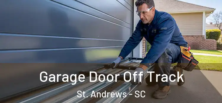  Garage Door Off Track St. Andrews - SC