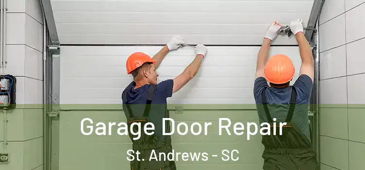  Garage Door Repair St. Andrews - SC
