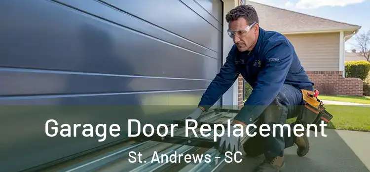  Garage Door Replacement St. Andrews - SC