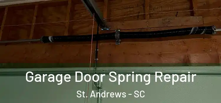  Garage Door Spring Repair St. Andrews - SC