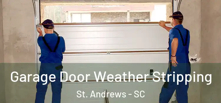  Garage Door Weather Stripping St. Andrews - SC