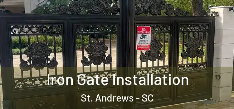 Iron Gate Installation St. Andrews - SC