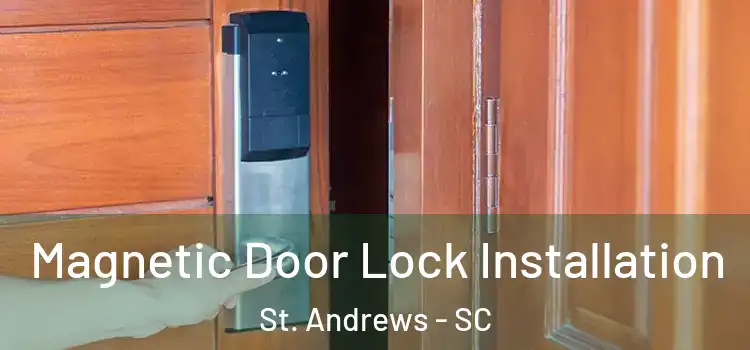  Magnetic Door Lock Installation St. Andrews - SC