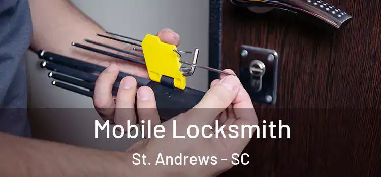  Mobile Locksmith St. Andrews - SC