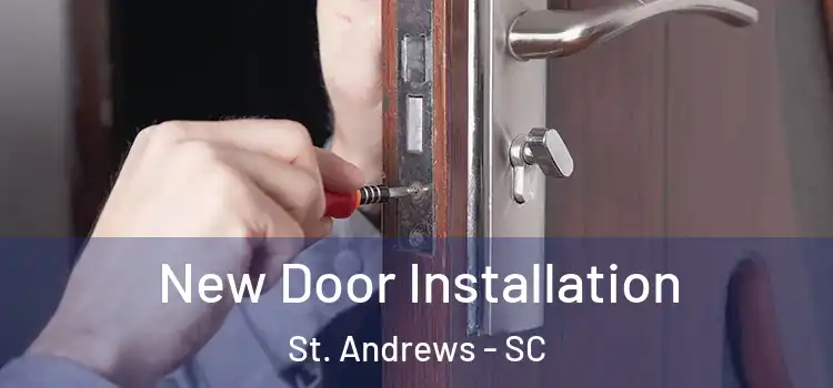 New Door Installation St. Andrews - SC