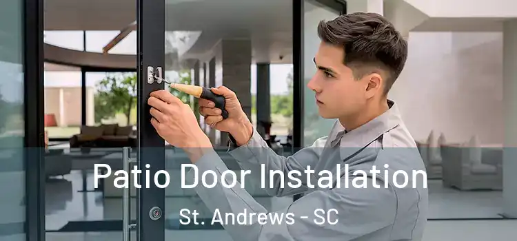  Patio Door Installation St. Andrews - SC