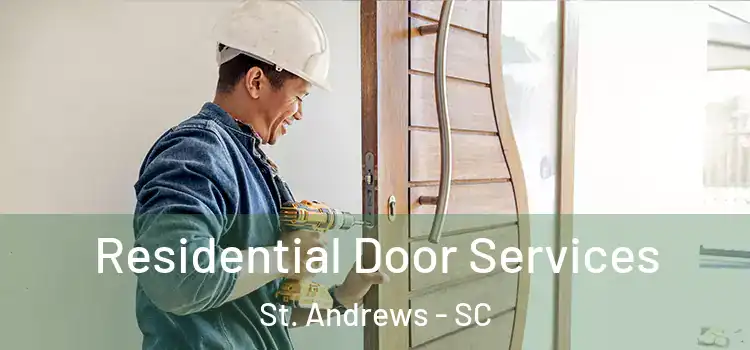  Residential Door Services St. Andrews - SC