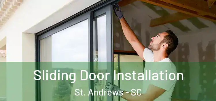 Sliding Door Installation St. Andrews - SC