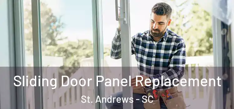  Sliding Door Panel Replacement St. Andrews - SC